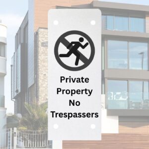 Private Property – No Trespassers